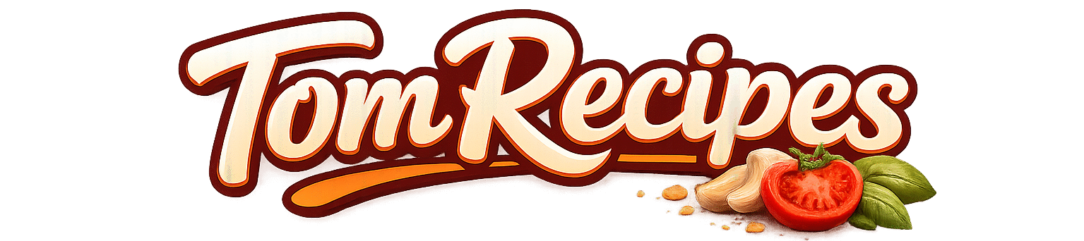 Tom Recipes